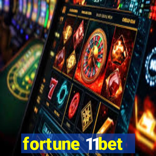 fortune 11bet